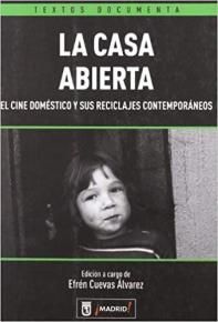 Couverture de l'ouvrage "La Casa abierta..." (2010)